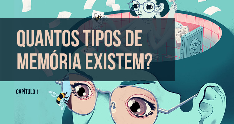 Quantos tipos de MEMÓRIA existem? (Capítulo 1)