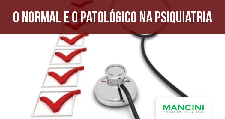 O Normal e o Patológico na Psiquiatria