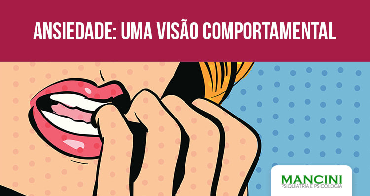 Ansiedade: uma visão comportamental