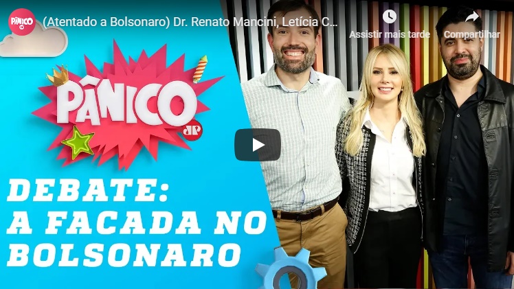 (Atentado a Bolsonaro) Dr. Renato Mancini, Letícia Catel e Morgenstern – Pânico Jovem Pan