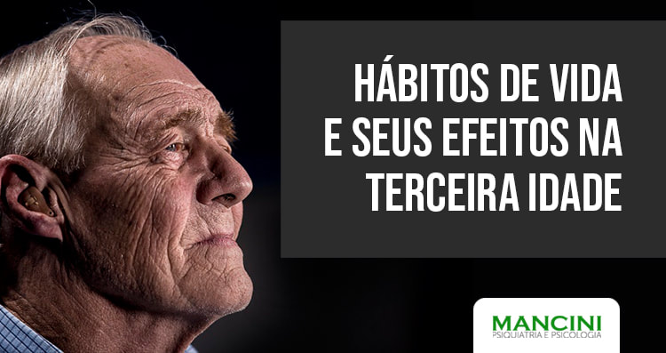 Hábitos de vida e seus efeitos na terceira idade