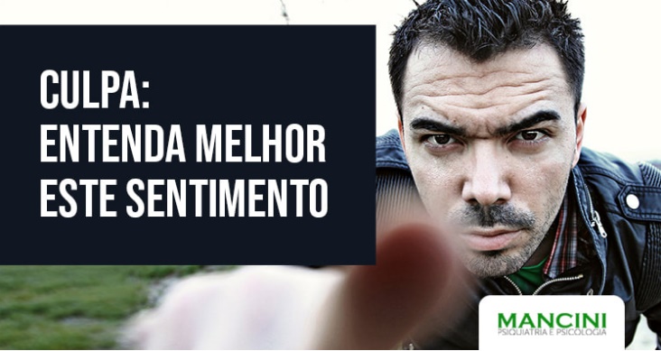 Culpa: entenda melhor este sentimento