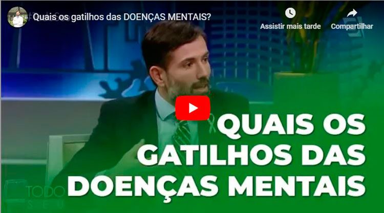 Quais os gatilhos das DOENÇAS MENTAIS?