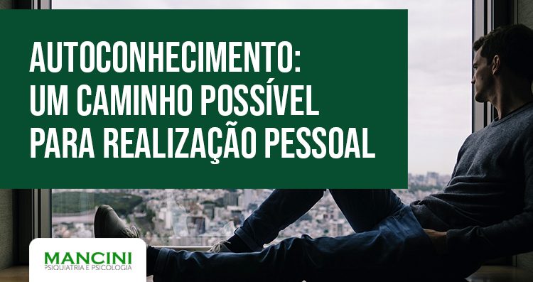 Autoconhecimento: um caminho possível para realização pessoal