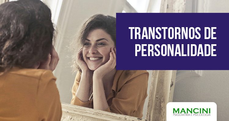 Transtornos da Personalidade – O que é? Quais são?