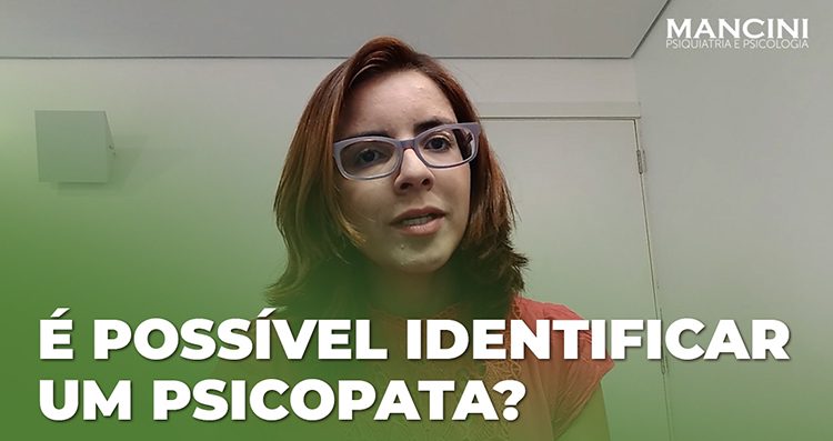 É POSSÍVEL IDENTIFICAR UM PSICOPATA?