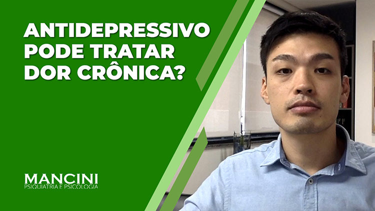 ANTIDEPRESSIVO PODE TRATAR DOR CRÔNICA?