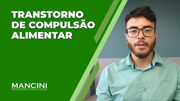 TRANSTORNO DE COMPULSÃO ALIMENTAR: TUDO O QUE VOCÊ PRECISA SABER EM 5 MINUTOS