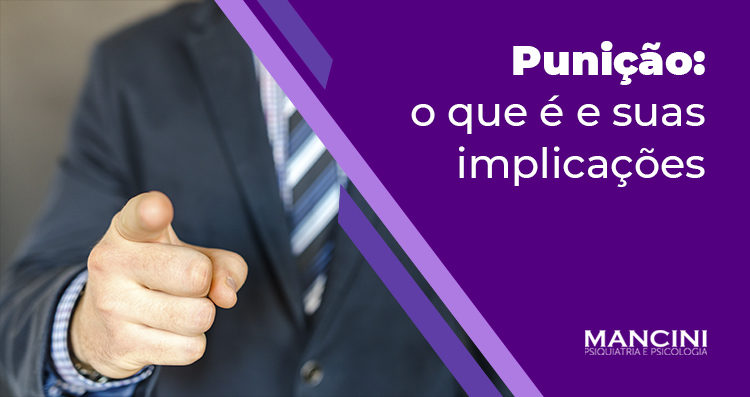 Punição: o que é e suas implicações