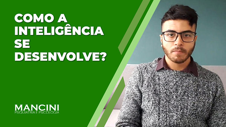 COMO A INTELIGÊNCIA SE DESENVOLVE?