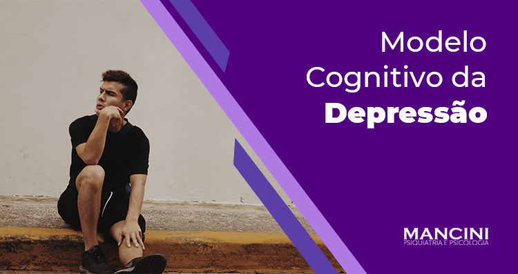 O modelo Cognitivo da Depressão