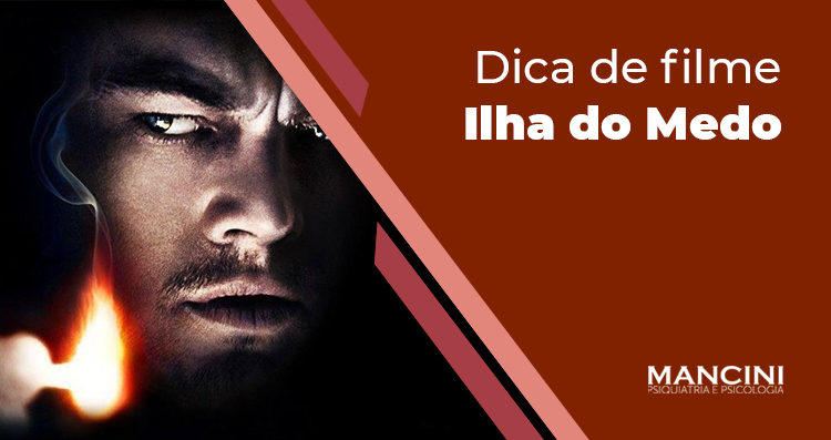 DICA DE FILME: ILHA DO MEDO