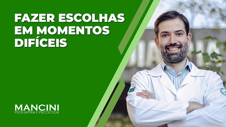 COMO FAZER ESCOLHAS EM MOMENTOS DIFÍCEIS E DESAFIADORES?