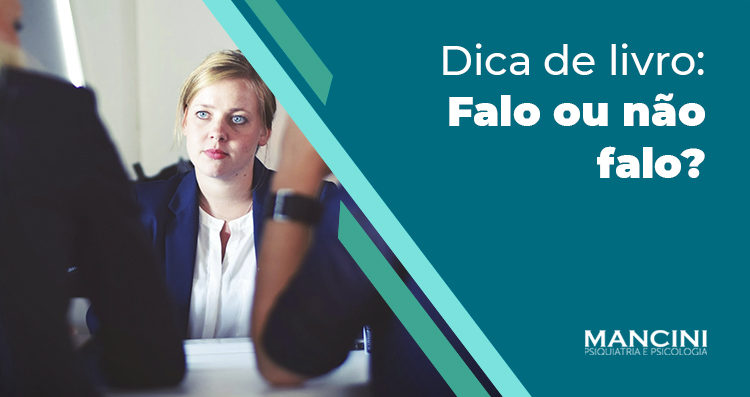 Falo ou não falo? Aprendendo a se posicionar de forma efetiva