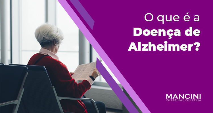 O que é a Doença de Alzheimer?