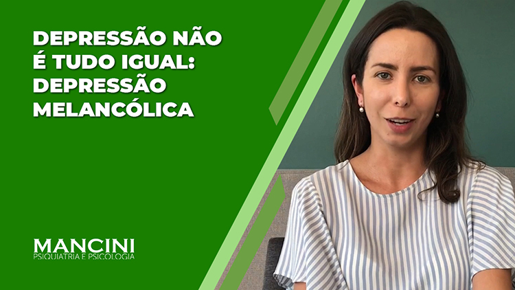 DEPRESSÃO NÃO É TUDO IGUAL: DEPRESSÃO MELANCÓLICA