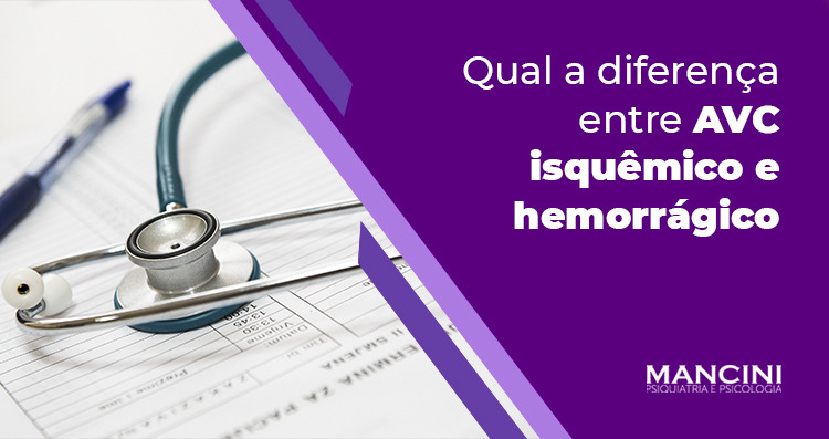 QUAL A DIFERENÇA ENTRE AVC ISQUÊMICO E HEMORRÁGICO?