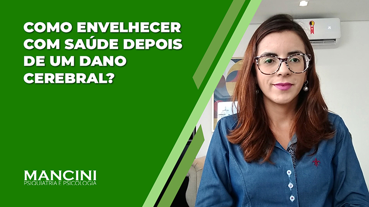 COMO ENVELHECER COM SAÚDE DEPOIS DE UM DANO CEREBRAL?