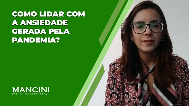 COMO LIDAR COM A ANSIEDADE GERADA PELA PANDEMIA?