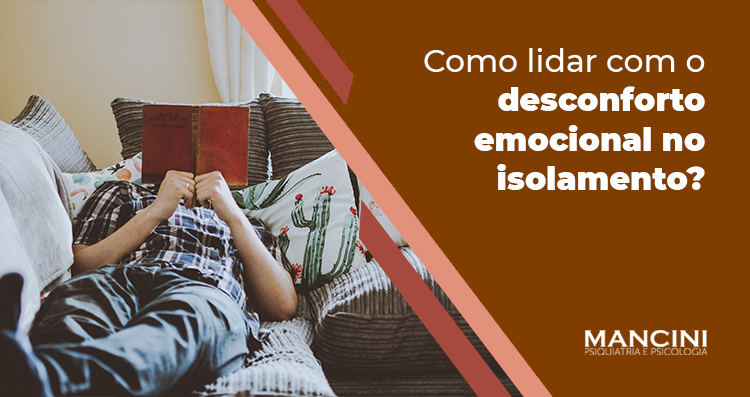 Como lidar com o desconforto emocional no isolamento?