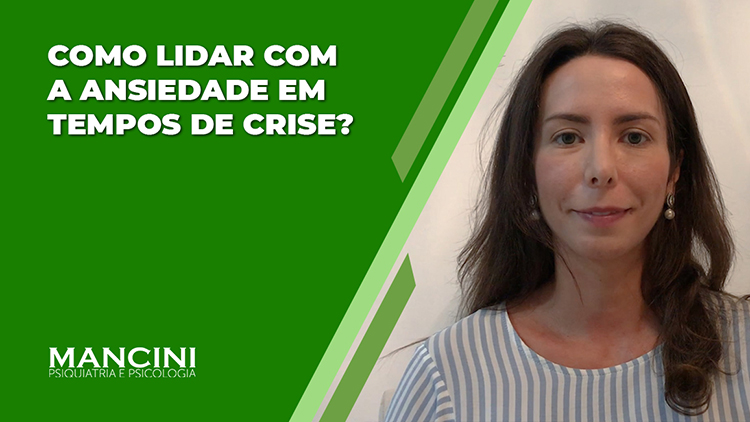 COMO LIDAR COM A ANSIEDADE EM TEMPOS DE CRISE?