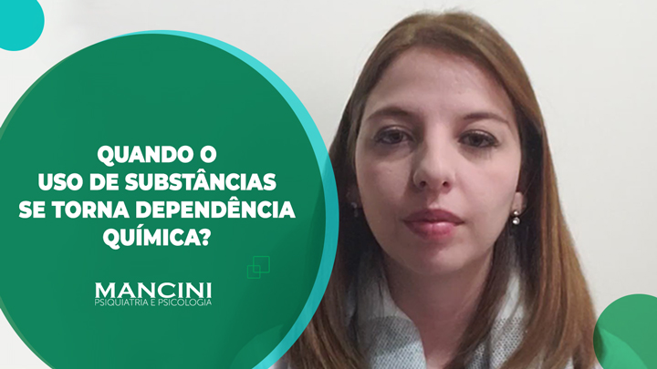 Quando o uso de substâncias se torna Dependência Química?