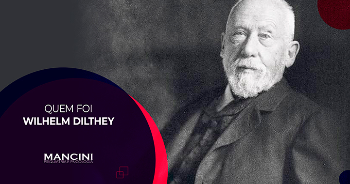 Quem foi Wilhelm Dilthey