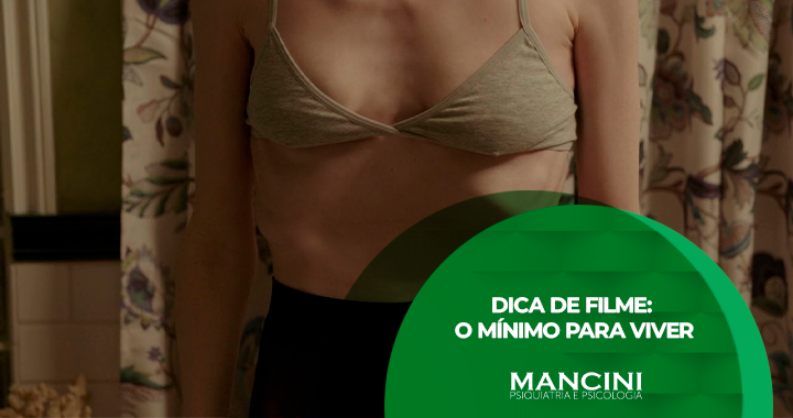 Dica de filme: O mínimo para viver