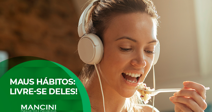 Um primeiro passo para superar hábitos indesejados