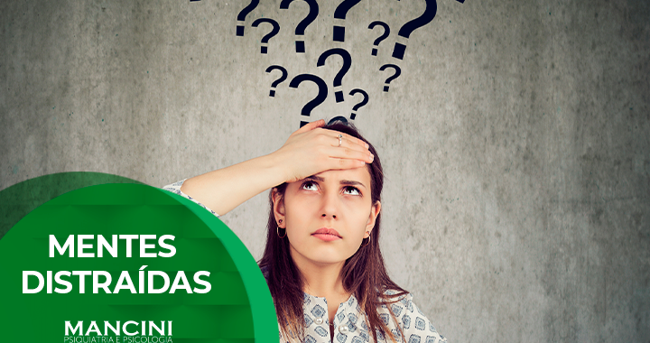 MENTES DISTRAÍDAS