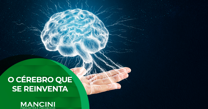 Neuroplasticidade: O Cérebro que se Reinventa