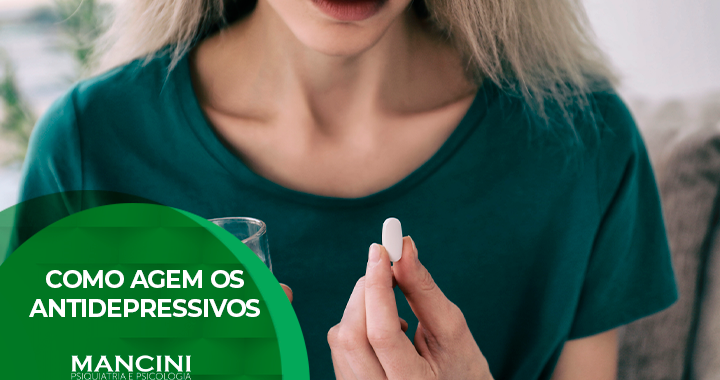 COMO AGEM OS ANTIDEPRESSIVOS