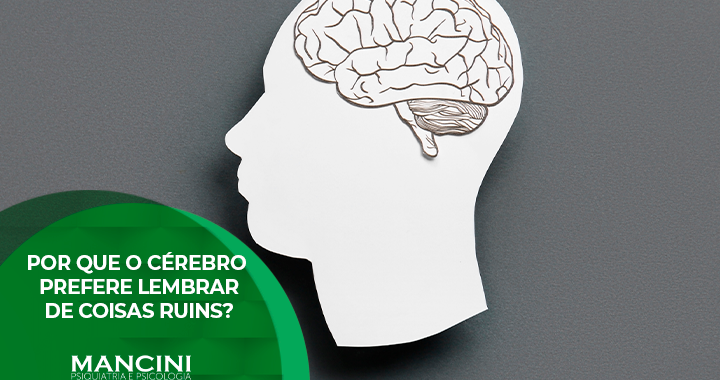 Por que o cérebro prefere lembrar de coisas ruins?