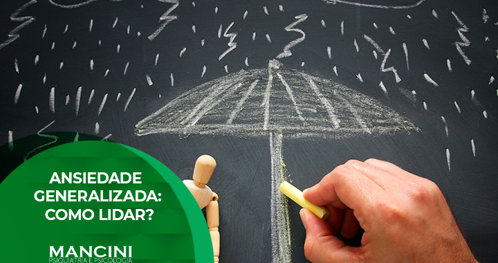 Ansiedade Generalizada: como lidar?
