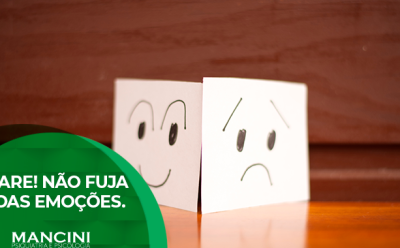 PARE! Não fuja das Emoções.