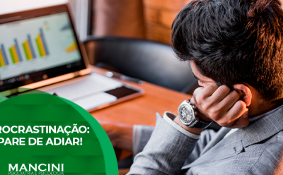Procrastinação: PARE de adiar!