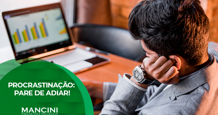 Procrastinação: PARE de adiar!