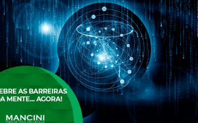 Quebre as Barreiras da Mente… AGORA!